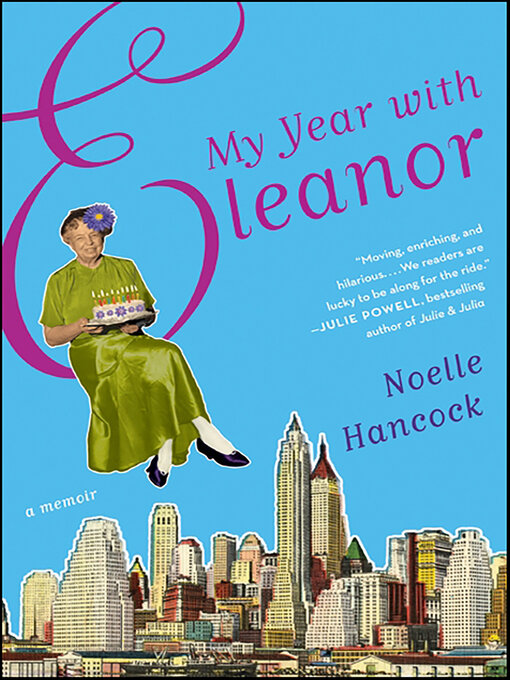 Title details for My Year with Eleanor by Noelle Hancock - Available